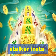 stalker insta